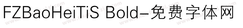 FZBaoHeiTiS Bold字体转换